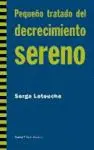 Pequeño Tratado del Decrecimiento Sereno