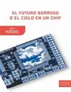 Futuro Borroso o el Cielo en un Chip, el