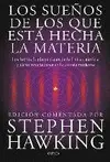 Sueños de los que está Hecha la Materia, los