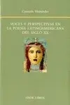 VOCES Y PERSPECTIVAS EN LA POESÍA LATINOAMERICANA DEL SIGLO XX