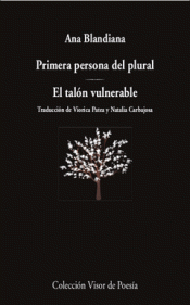 PRIMERA PERSONA DEL PLURAL / EL TALÓN VULNERABLE