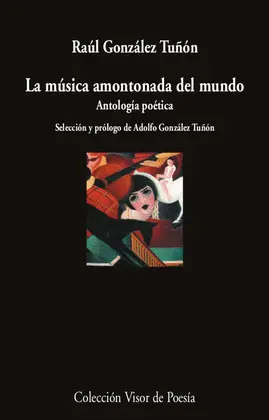 MÚSICA AMONTONADA DEL MUNDO, LA