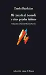 MI CORAZON AL DESNUDO Y OTROS PAPELES INTIMOS