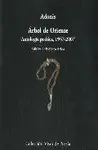 ÁRBOL DE ORIENTE: ANTOLOGÍA POÉTICA, 1957-2007