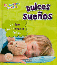 DULCES SUEOS. EL CUERPO HUMANO