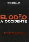 Odio a Occidente, el