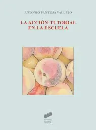 ACCIÓN TUTORIAL EN LA ESCUELA, LA