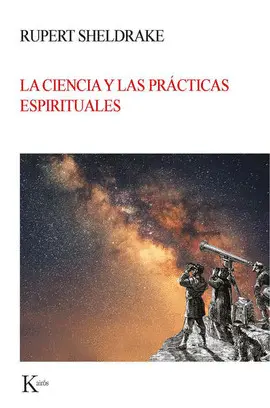 La Ciencia y las Prácticas Espirituales