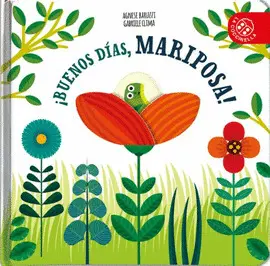 ¡BUENOS DÍAS, MARIPOSA!