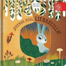 ¡BUENOS DÍAS, LIEBRECILLA!