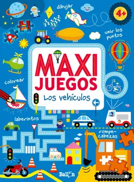 Maxi Juegos. Los Vehículos (4 Años)