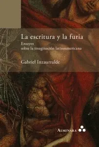 ESCRITURA Y LA FURIA, LA
