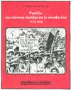 Puebla: los Obreros Textiles en la Revolución 1911-1918