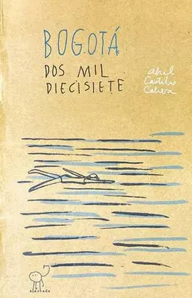 BOGOTÁ DOS MIL DIECISIETE BOGOTÁ DOS MIL DIECISIETE