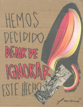 Cartonera Colección Hemos Decidido Dejar de Ignorar este Hecho