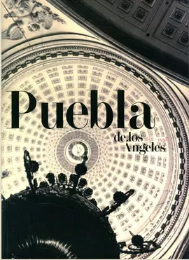 PUEBLA DE LOS ÁNGELES (1858-1993)