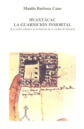HUAXYÁCAC. LA GUARNICIÓN INMORTAL