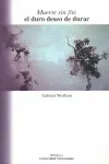 Muerte sin Fin, el Duro Deseo de Durar