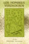 Hombres Verdaderos, los