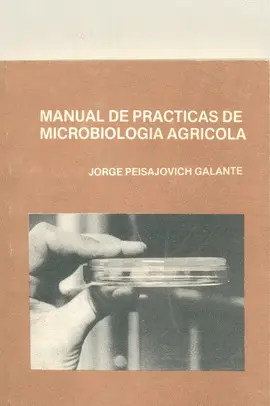 Manual de Prácticas de Microbiología Agrícola