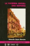 Vivienda Social: una Historia, la