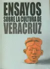 ENSAYOS SOBRE LA CULTURA DE VERACRUZ