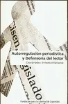 AUTORREGULACIÓN PERIODÍSTICA Y DEFENSORÍA DEL LECTOR