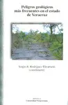 PELIGROS GEOLÓGICOS MÁS FRECUENTES EN EL ESTADO DE VERACRUZ