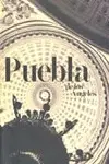 PUEBLA DE LOS ÁNGELES 1858-1993