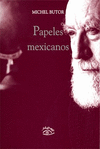 PAPELES MEXICANOS