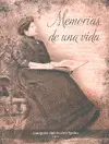 MEMORIAS DE UNA VIDA MEMORIAS DE UNA VIDA
