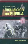 Santo Oficio de la Inquisición en Puebla, el