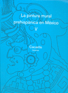 PINTURA MURAL PREHISPNICA EN MXICO VOL. V CACAXTLA. ESTUDIOS