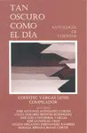 TAN OSCURO COMO EL DÍA TAN OSCURO COMO EL DÍA
