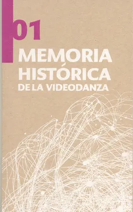 MEMORIA HISTÓRICA DE LA VIDEODANZA