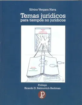 TEMAS JURÍDICOS PARA TIEMPOS NO JURÍDICOS