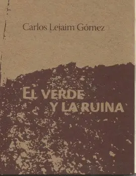 VERDE Y LA RUINA, EL