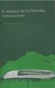 BOSQUE DE LA PASTORA, EL BOSQUE DE LA PASTORA, EL