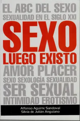 SEXO LUEGO EXISTO SEXO LUEGO EXISTO