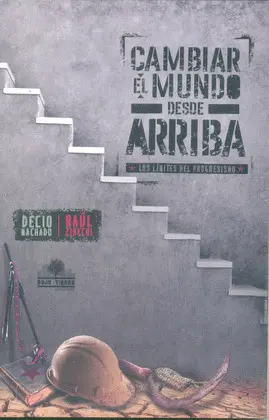 Cambiar el Mundo Desde Arriba