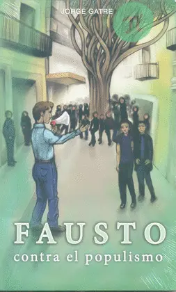 FAUSTO CONTRA EL POPULISMO