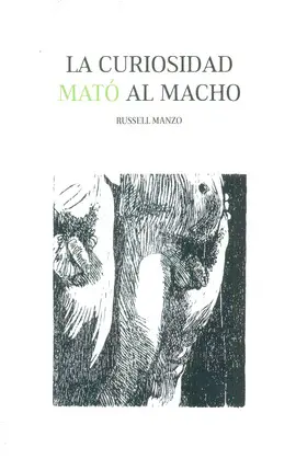 Curiosidad Mató Al Macho, la