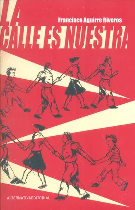 CALLE ES NUESTRA, LA CALLE ES NUESTRA, LA