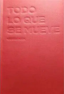 Todo lo que se Mueve