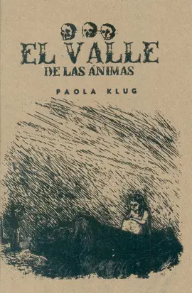 VALLE DE LAS ÁNIMAS, EL VALLE DE LAS ÁNIMAS, EL