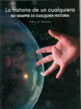 HISTORIA DE UN CUALQUIERA NO SIEMPRE ES CUALQUIER HISTORIA, LA