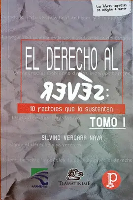 DERECHO AL REVÉS, EL. TOMO I