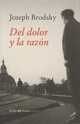 Del Dolor y la Razon