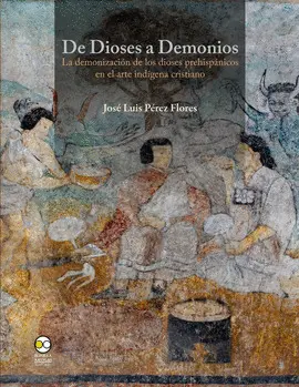 DE DIOSES A DEMONIOS