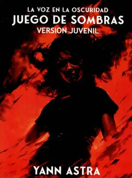 VOZ EN LA OSCURIDAD, LA : JUEGO DE SOMBRAS